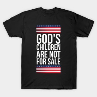 God's children are not for sale T-Shirt